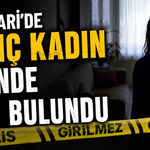 Hakkari’de genç kadın evinde ölü bulundu