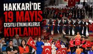 Hakkari’de 19 Mayıs çeşitli etkinliklerle kutlandı