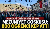 Hakkari Üniversitesi’nde mezuniyet coşkusu: 800 öğrenci kep attı