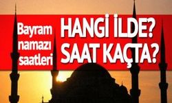 Bayram namazı saatleri