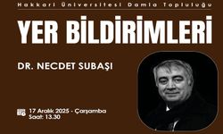 Hakkari'de “Yer Bildirimleri” konulu söyleşi düzenlenecek