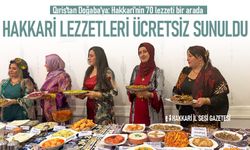 Hakkari'nin 70 çeşit lezzeti ücretsiz sergilendi