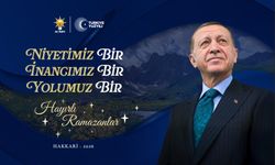 AK Parti Hakkari İl Başkanı Kaya’dan Ramazan Ayı mesajı