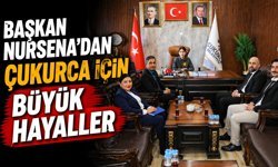 Başkan Nursena’dan Çukurca için büyük hayaller
