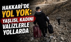 Hakkari’de yol yok: Yaşlısı, kadını valizlerle yollarda