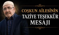 Coşkun Ailesi’nden taziye teşekkür mesajı