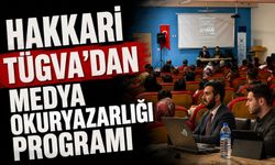 Hakkari TÜGVA'dan Medya Okuryazarlığı programı