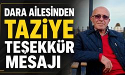 Dara ailesinden taziye teşekkür mesajı