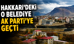 Hakkari'deki o belediye AK Parti'ye geçti