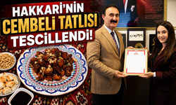Hakkari’nin “Cembeli Tatlısı” tescillendi