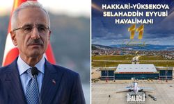Bakan Uraloğlu'ndan Hakkari açıklaması