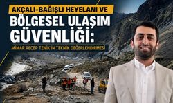 Akçalı-Bağışlı Heyelanı ve Bölgesel Ulaşım Güvenliği