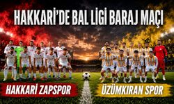 Hakkari futbolunda sezonun en kritik maçı!
