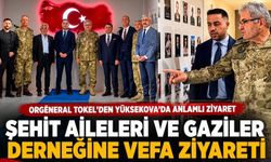 Tokel’den Yüksekova Şehit Aileleri ve Gaziler Derneğine ziyaret