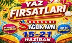 Hakkari Sağlık AVM’den yaz frsatları kampanyası