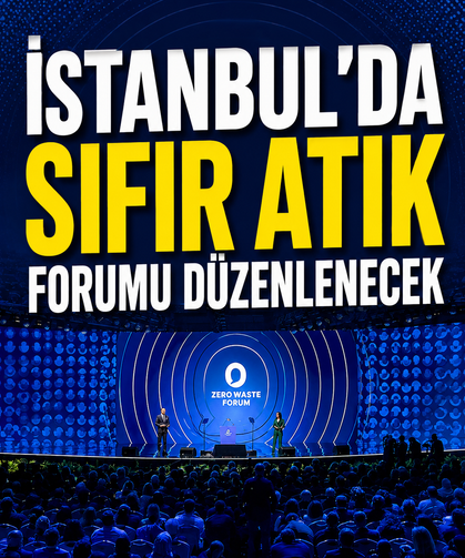 İstanbul'da Sıfır Atık Forumu düzenlenecek