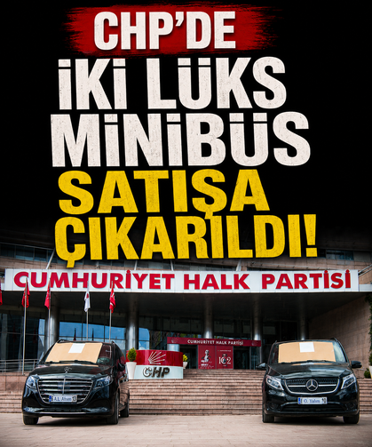 CHP'de iki lüks minibüs satışa çıkarıldı