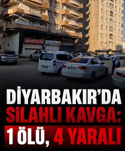 Diyarbakır’da silahlı kavga: 1 ölü, 4 yaralı