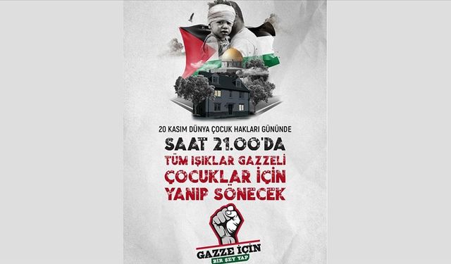 Işıklar bu gece Filistinli çocuklar için yanıp sönecek