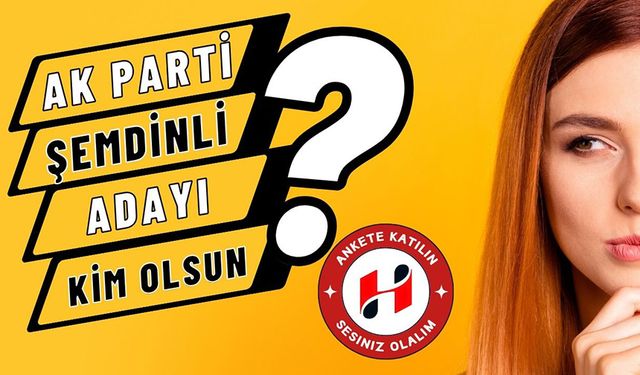 AK Parti Şemdinli Adayı Kim Olsun?