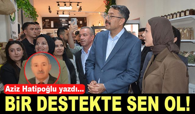 BİR DESTEKTE SEN OL!