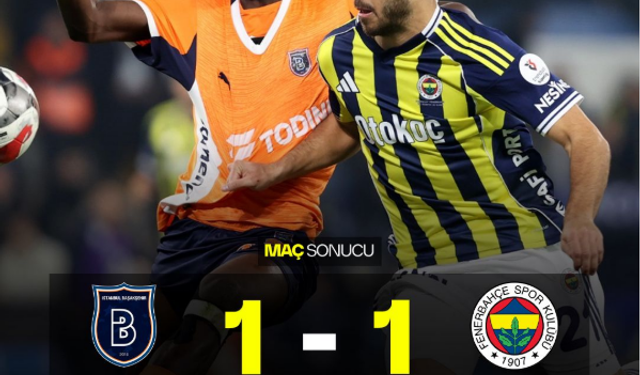 RAMS Başakşehir FK - Fenerbahçe: 1-1