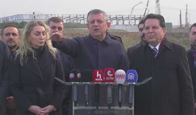 CHP Genel Başkanı Özgür Özel Silivri'de konuştu