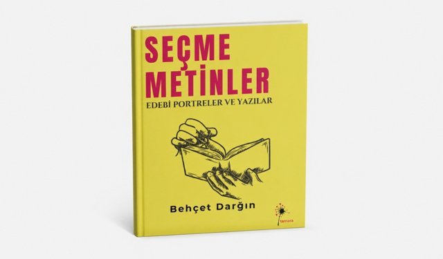 Darğın’ın ‘’Seçme Metinler’’ kitabı raflarda