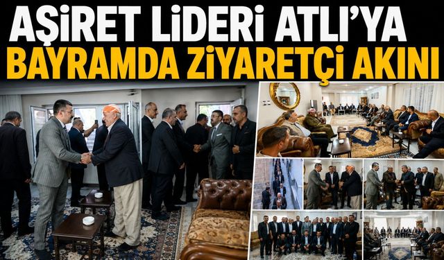 Aşiret Lideri Atlı’ya bayramda ziyaretçi akını