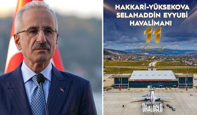 Bakan Uraloğlu'ndan Hakkari açıklaması