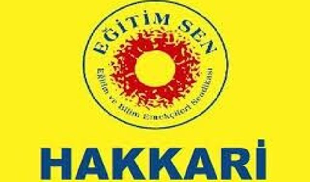 Eğitim Sen Hakkari Şubesi’nden Koç’un sözlerine tepki