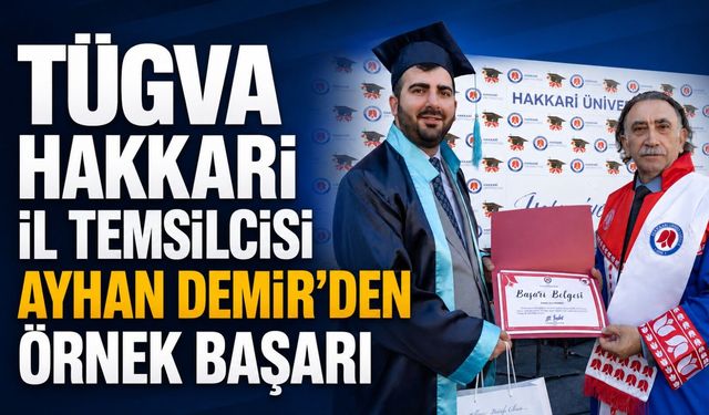 TÜGVA Hakkari İl Temsilcisi  Demir'den örnek başarı