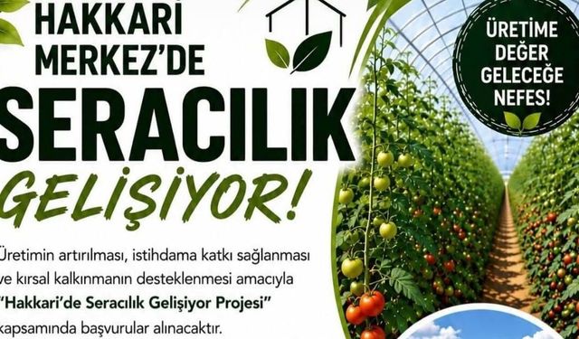 Hakkari’de seracılık gelişiyor! Başvurular başladı