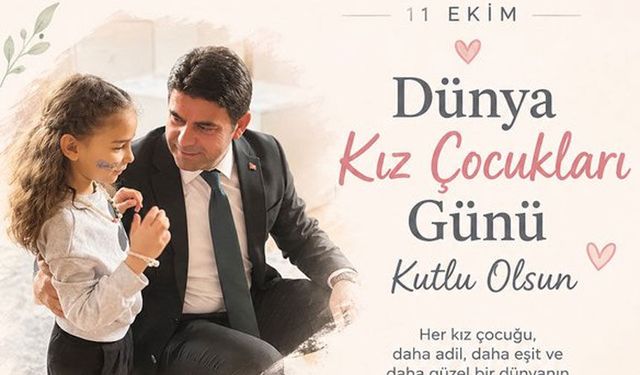 Müdür Yılmaz'dan Dünya Kız Çocukları Günü mesajı