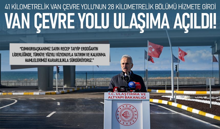 Van Çevre Yolu törenle hizmete girdi