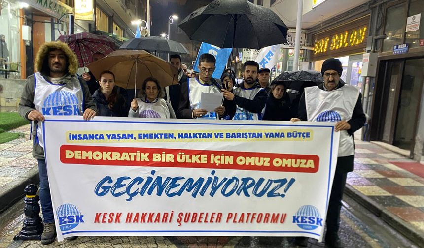 Hakkari KESK'ten 'Bütçe' açıklaması