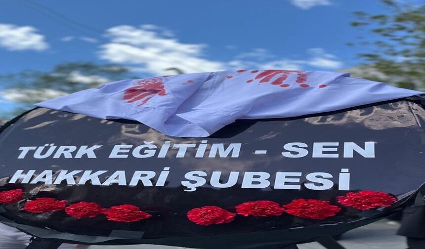 Türk Eğitim Sen Hakkari Şubesinden öğretmen şiddetine tepki!