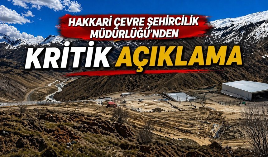 Hakkari Çevre Şehircilik Müdürlüğü'nden kritik açıklama