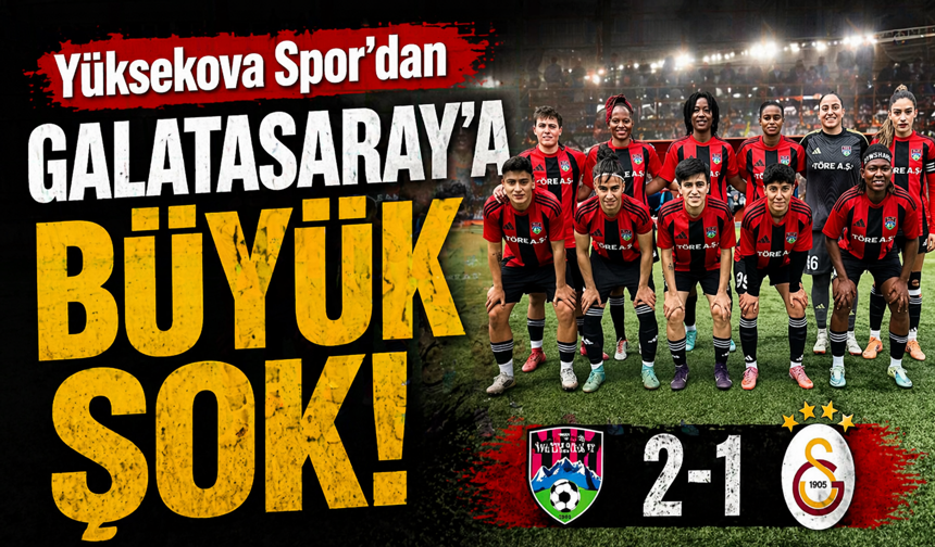 Yüksekova Spor’dan Galatasaray’a büyük şok