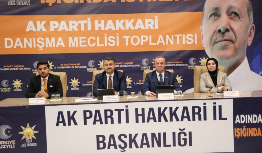 Hakkari’de AK Parti İl Danışma Meclisi Toplantısı yapıldı