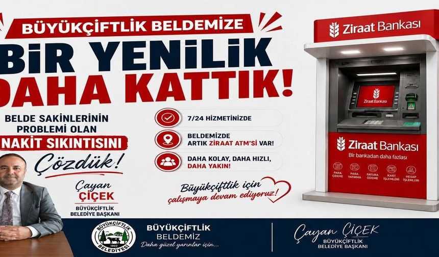 Büyükçiftlik'te Ziraat Bankası ATM’si kuruldu