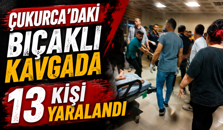 Çukurca’daki bıçaklı Kavgada 13 kişi yaralandı