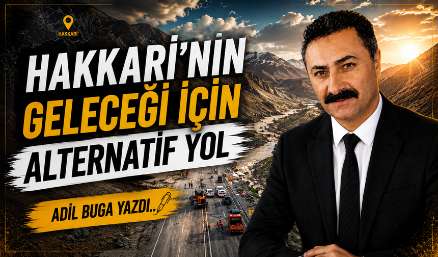 Hakkari’nin Geleceği İçin Alternatif Yol