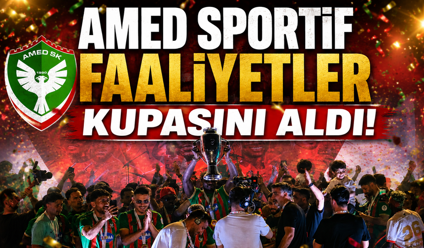 Amed Sportif Faaliyetler kupasını aldı