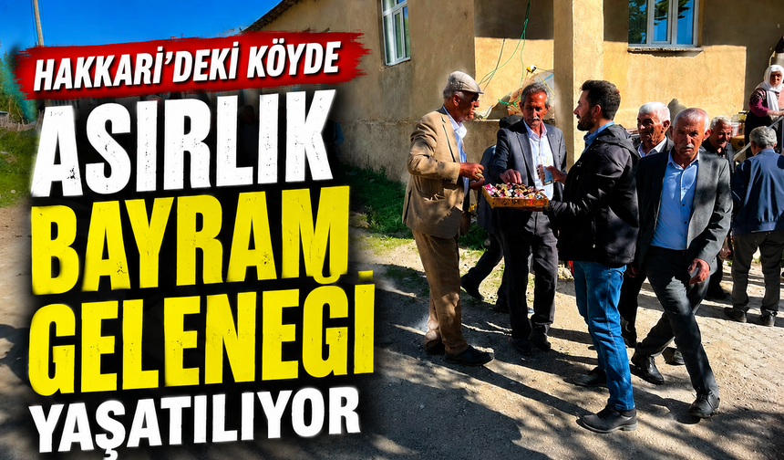 Hakkari'deki köyde asırlık bayram geleneği yaşatılıyor