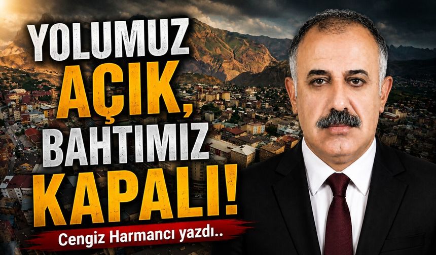 YOLUMUZ AÇIK, BAHTIMIZ KAPALI!