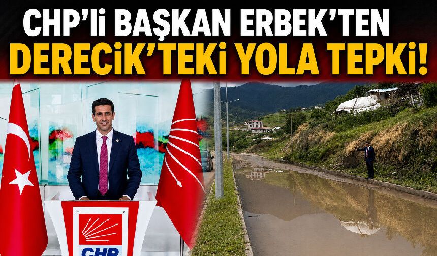 Başkan Erbek’ten Derecik’teki suyla kapanan yola tepki!
