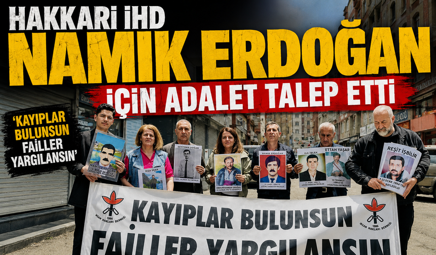 Hakkari İHD Namık Erdoğan için adalet talep etti
