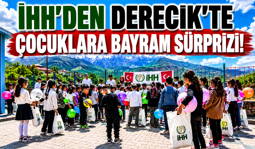 İHH’den Derecik’te çocuklara bayram sürprizi!