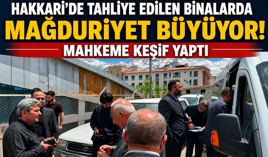 Hakkari’de tahliye edilen binalarda mağduriyet büyüyor
